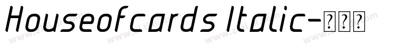 Houseofcards Italic字体转换